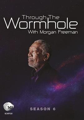 与摩根·弗里曼一起穿越虫洞 第六季的海报