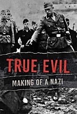 真正的邪恶：纳粹的形成 第一季的海报